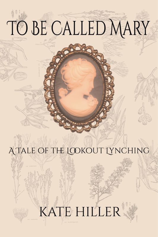 To Be Called Mary: A Tale of the Lookout Lynching